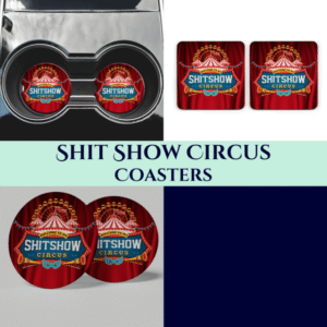 Shitshow Circus Coasters