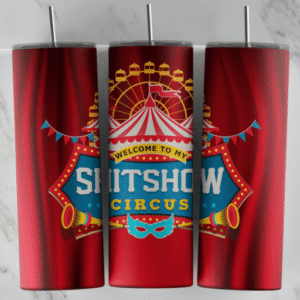 Shitshow Circus Tumbler