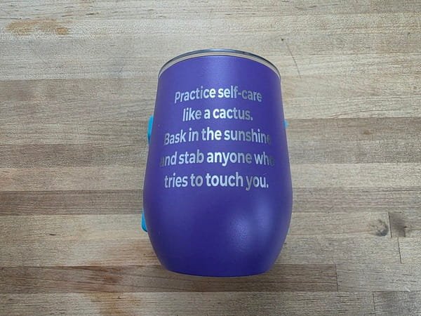 Self Care Like a Cactus Engraved Wine Tumbler