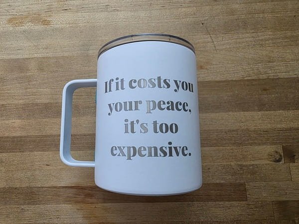 *MISFIT* Cost You Your Peace Engraved Camper Mug