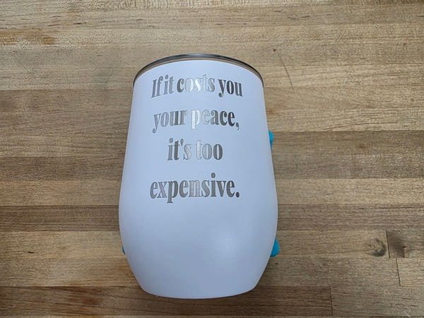 *MISFIT* Costs You Your Peace Engraved Wine Tumbler - Image 3