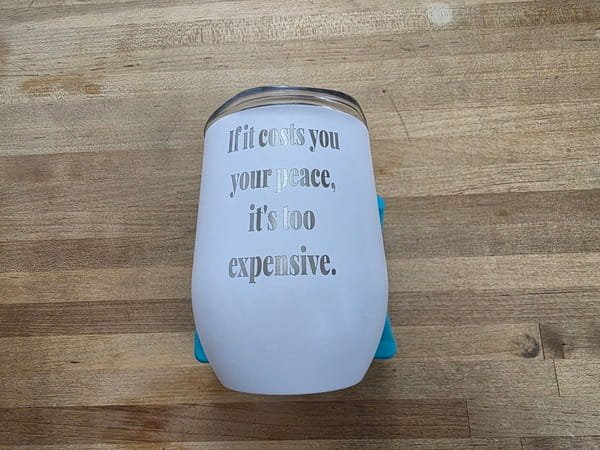 *MISFIT* Costs You Your Peace Engraved Wine Tumbler