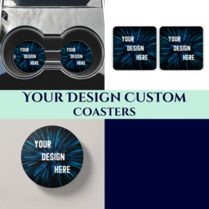 Your Design Custom Coasters